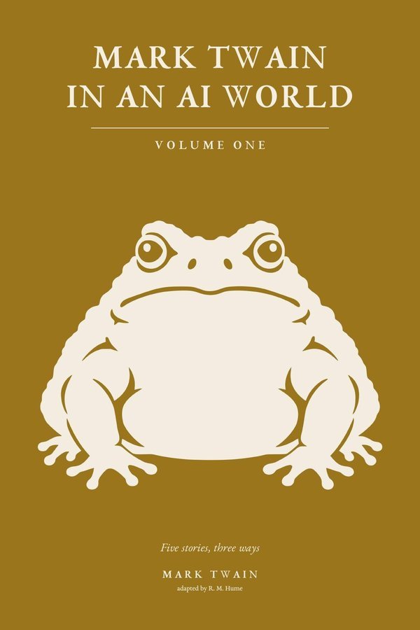 Cover of Mark Twain in an AI World, Volume One: a cream-colored frog on an olive-gold field