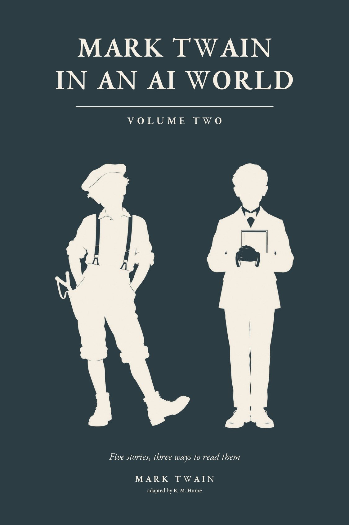 Cover of Mark Twain in an AI World, Volume Two: two schoolboy silhouettes, one upright with a book, one slouching with a slingshot, on a slate field